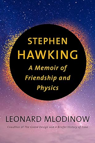 Stephen Hawking : a memoir of friendship and physics