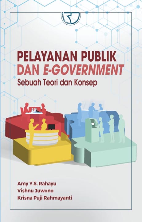 Pelayanan publik dan e-goverment : sebuah teori dan konsep