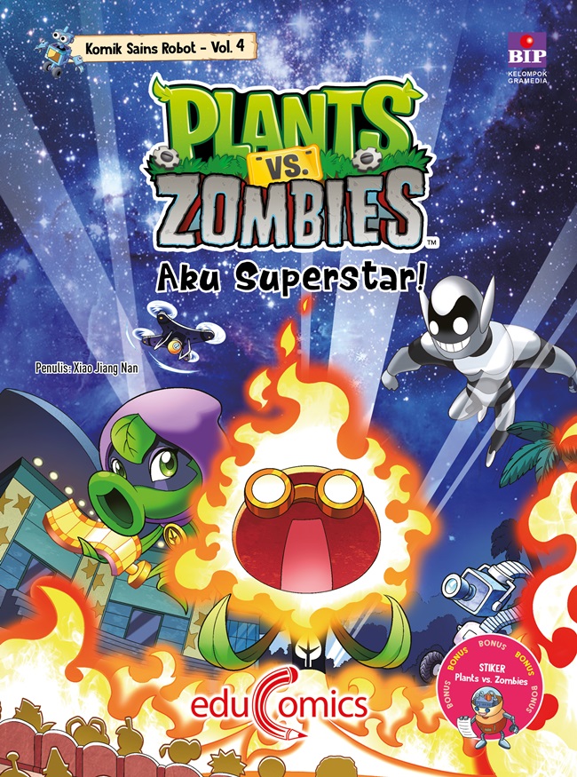 Plants vs zombies komik sains robot 4: aku superstar / Penulis, Xiao Jiang Nan Studio ; penerjemah, Rahmi Vanina K. ; penyunting, Febriani
