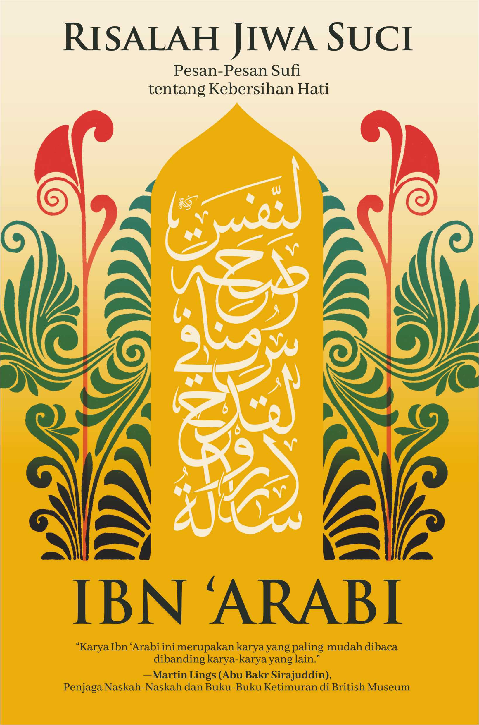 Risalah jiwa suci : pesan-pesan sufi tentang kebersihan hati