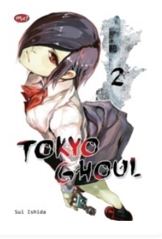 Tokyo Ghoul Vol. 2 : Sui Ishida; penerjemah, Aswini Rosita ; editor, Vina Marlia