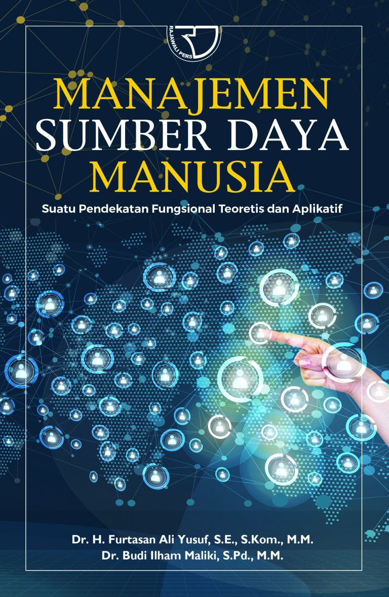 Manajemen sumber daya manusia : suatu pendekatan fungsional teoritis dan aplikatif