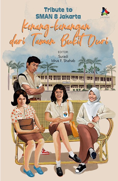 Tribute to SMAN 8 Jakarta : kenang-kenangan dari Taman Bukit Duri