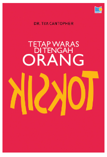 Tetap waras di tengah orang Toksik