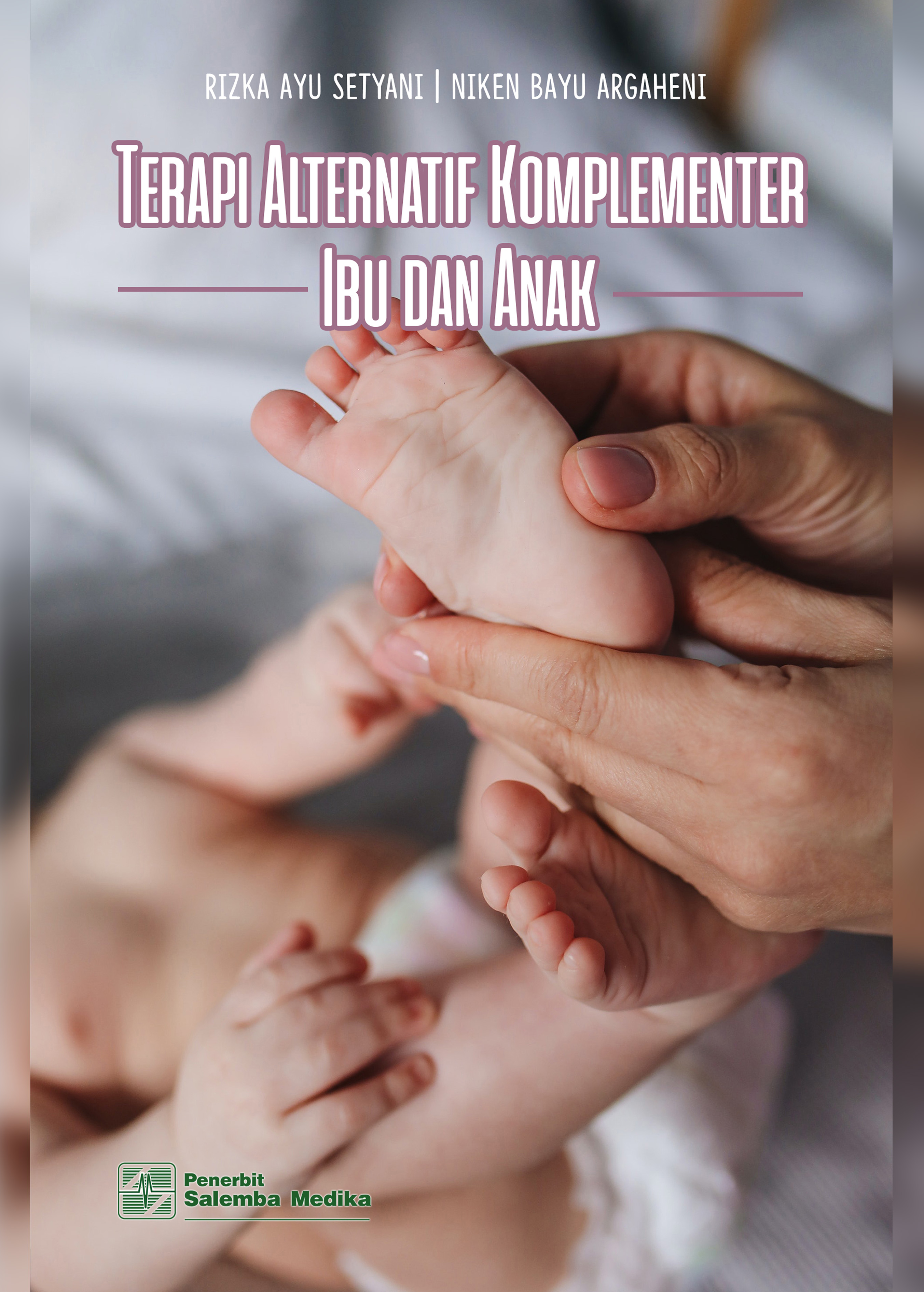 Terapi alternatif komplementer ibu dan anak