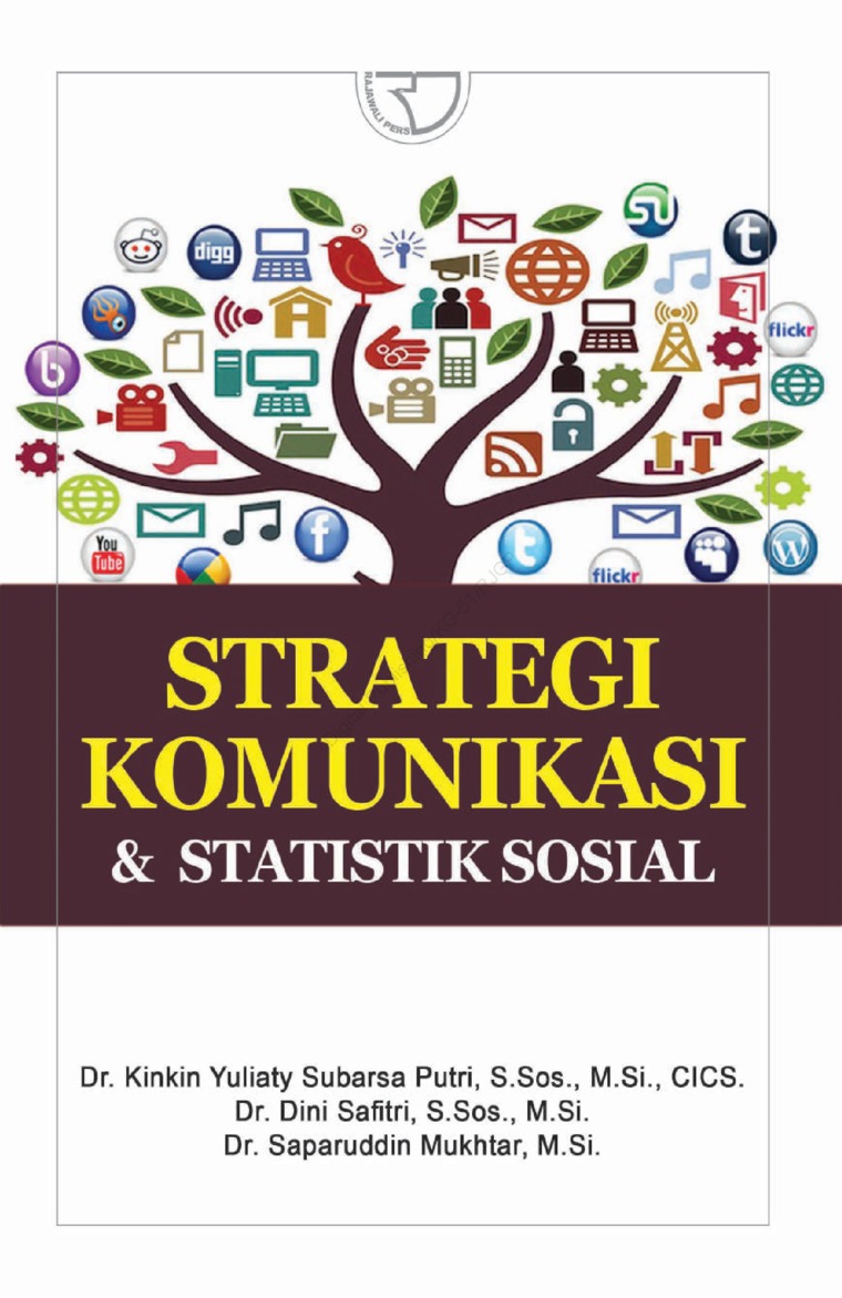 Strategi komunikasi & statistik sosial / Kinkin Yuliaty Subarsa Putri, Dini Safitri, Saparuddin Mukhtar