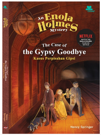 The Gypsy goodbye an enola holmes mystery : Kisah misteri enola holmes kasus perpisahan gipsi / Nancy Springer ; penerjemah, Rifky Ravanto Putra ; editor, Tyas Puspita Sari ; ilustrasi : Orkha Creative