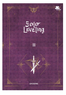 Solo leveling book 3 / Chugong ; alih bahasa, Arin ; editor, Vina Marlia