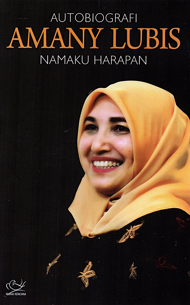 Autobiografi Amany Lubis : namaku harapan