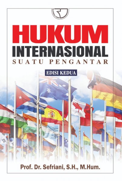 Hukum internasional :  suatu pengantar / Sefriani