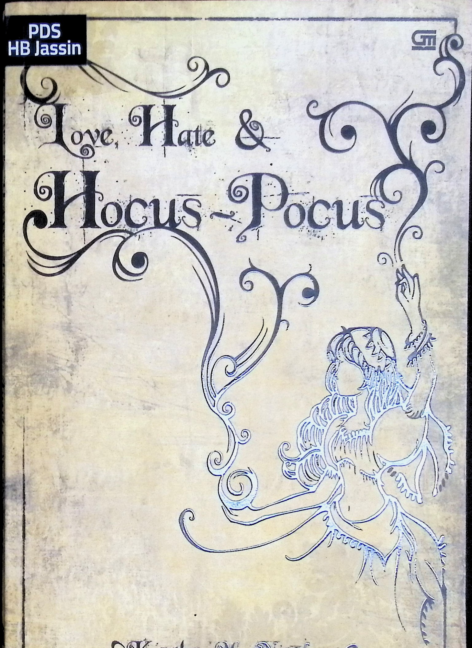 Love, hate & hocus-pocus