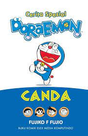 Cerita spesial doraemon: Canda / Fujiko.F.Fujio, editor; Niken, alih bahasa; E. P. Armanda, desain sampul; Erson