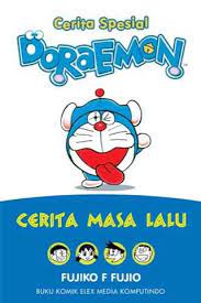 Cerita spesial doraemon :  cerita masa lalu / Fujiko.F.Fujio.