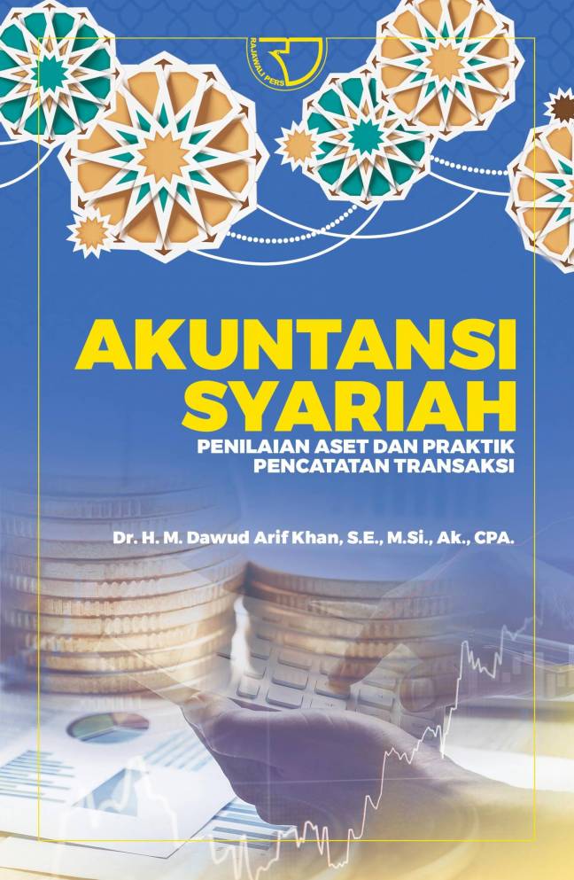 Akuntansi syariah penilaian aset dan praktik pencatatan transaksi