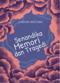Senandika memori dan tragedi
