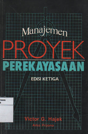 Manajemen Proyek Perekayasaan / Victor Hajek