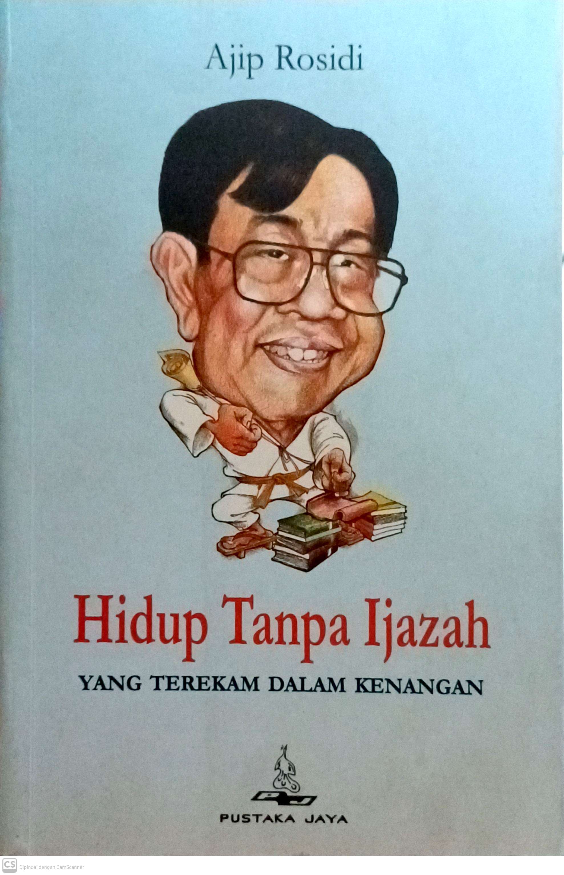 Hidup tanpa ijazah : yang terekam dalam kenangan