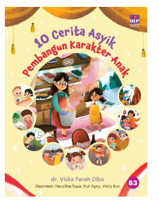 10 cerita asyik pembangun karakter anak