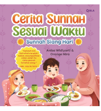 Cerita Sunnah Sesuai Waktu : Sunnah Siang Hari