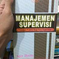 Manajemen supervisi (petunjuk praktis bagai para supervisor)