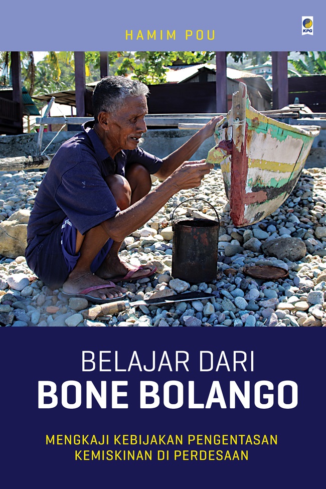 Belajar dari Bone Bolango : mengkaji kebijakan pengentasan kemiskinan di perdesaan