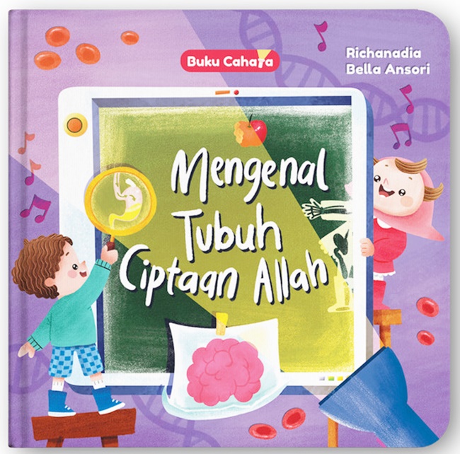 Buku cahaya : mengenal tubuh ciptaan Allah