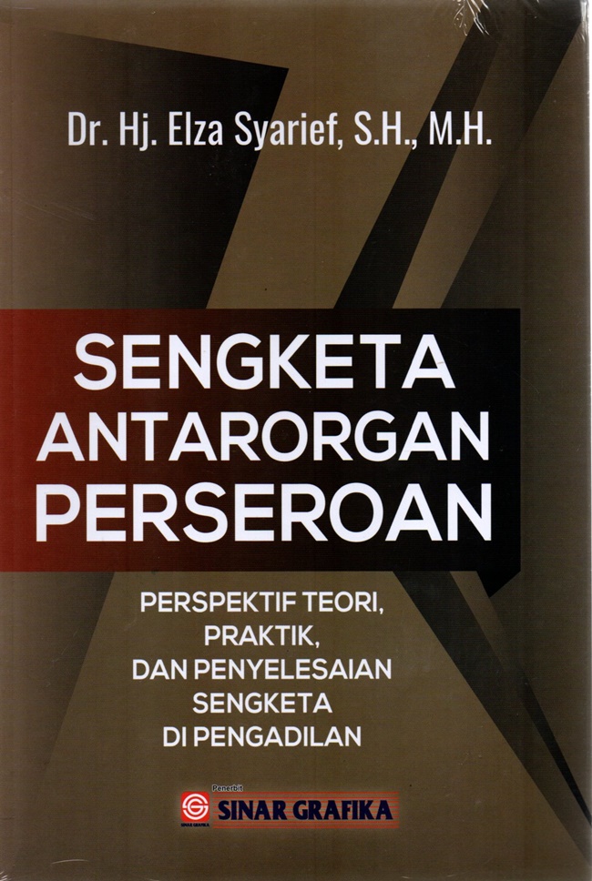 Sengketa antarorgan perseroan : perspektif teori,parktik dan penyelesaian sengketa di pengadilan