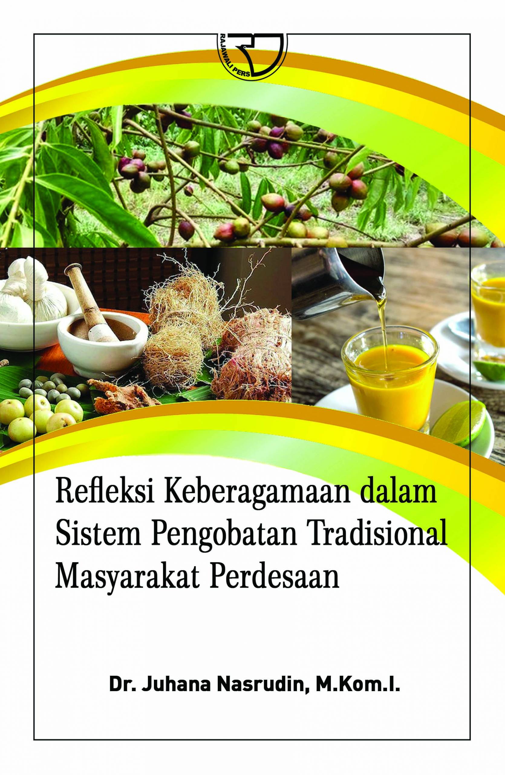 Refleksi keberagamaan dalm sistem pengobatan tradisional masyarakat perdesaan
