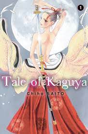 Tale of kaguya 1 / Chiho Saito ; alih bahasa, Lanny ; editor, Tari