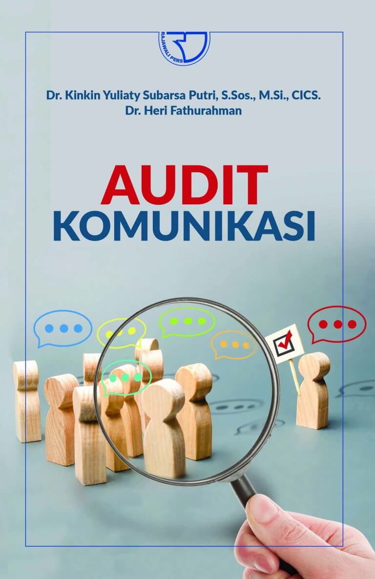 Audit komunikasi / Kinkin Yuliaty Subarsa Putri, Heri Fathurahman