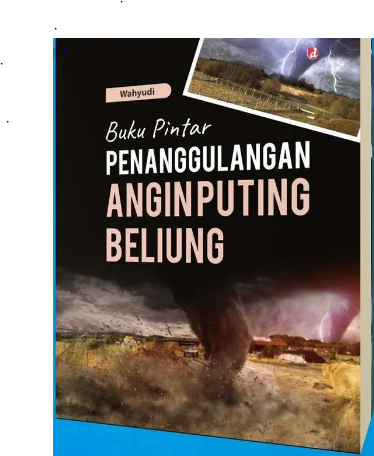 Buku pintar penanggulangan angin puting beliung