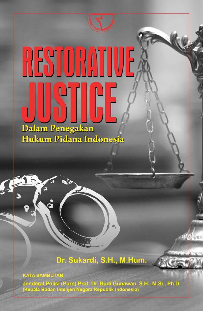 Restorative justice : dalam penegakan hukum pidana Indonesia