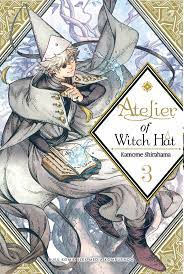 Atelier of witch hat 3 / Kamome Shirahama ; alih bahasa, Anggi Virgianti ; editor, Adisti