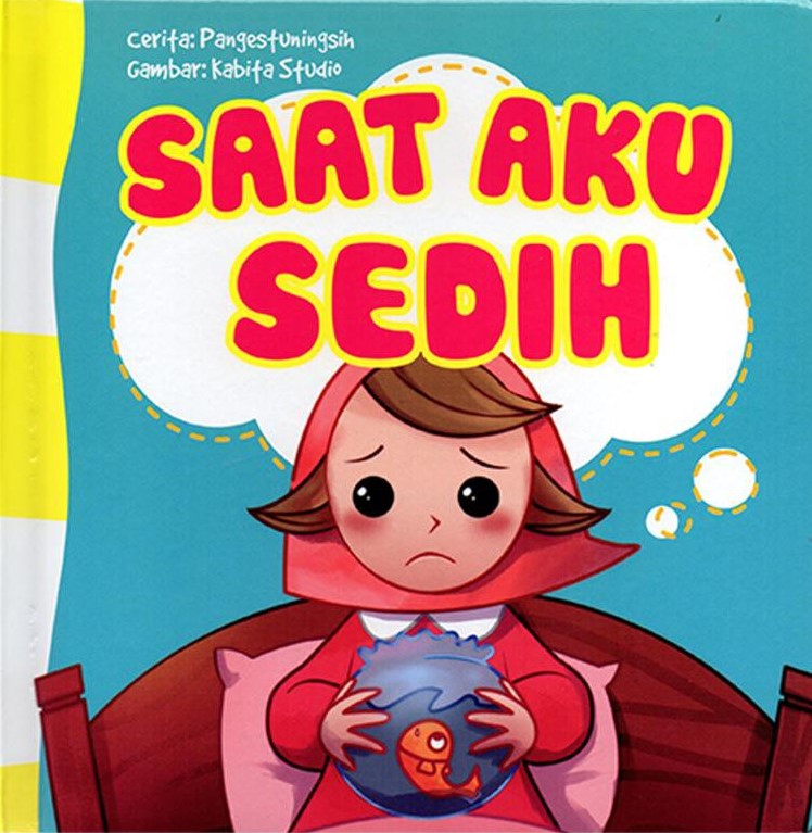 Saat aku sedih