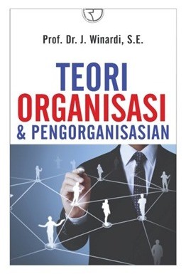 Teori organisasi & pengorganisasian