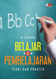 Belajar & pembelajaran : teori dan praktik