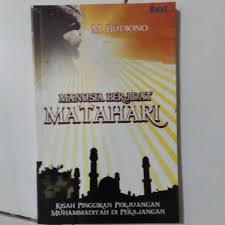 Manusia berjidat matahari : kisah pinggiran perjuangan Muhammadiyah di pekajang