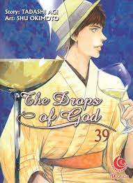 The Drops of God 39 / Tadashi Agi, Shu Okimoto, Alih bahasa; Hanif Cahyono
