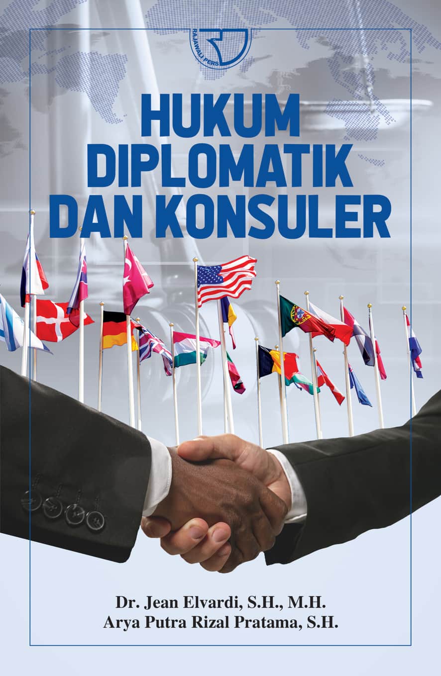 Hukum diplomatik dan konsuler / Jean Elvardi, Arya Putra Rizal Pratama ; editor, Risty Mirsawati