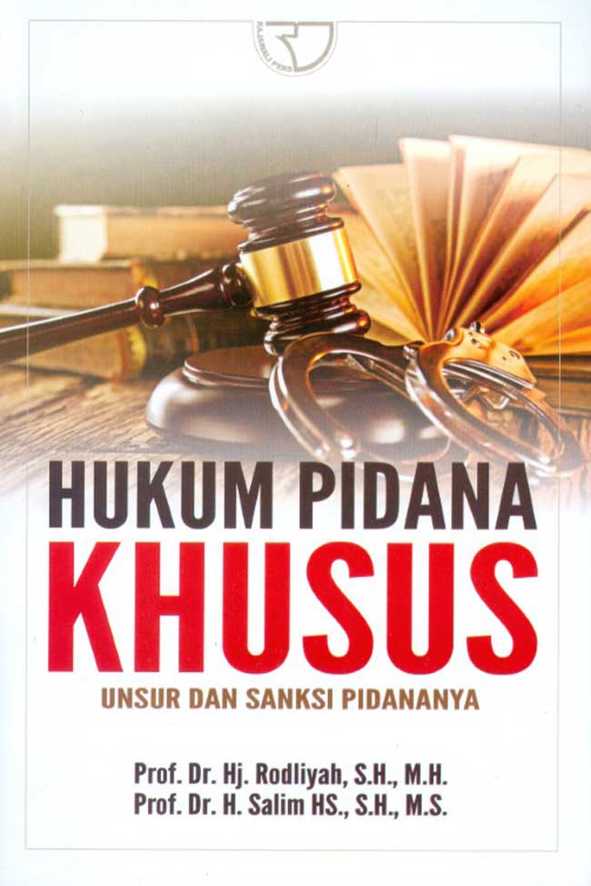 Hukum pidana khusus (unsur dan sanksi pidananya)