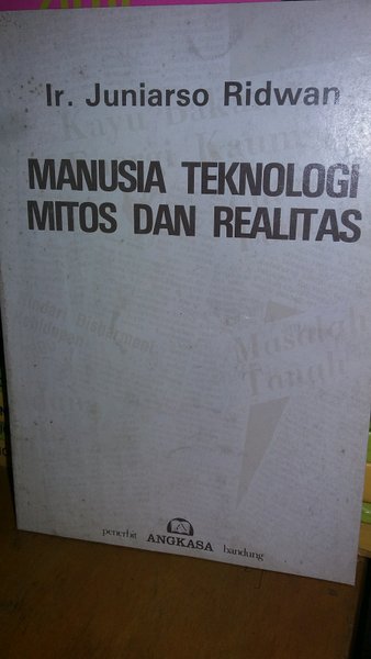 Manusia Teknologi Mitos Dan Realitas