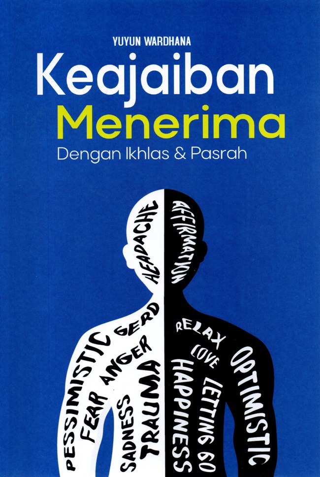 Keajaiban menerima dengan ikhlas dan pasrah