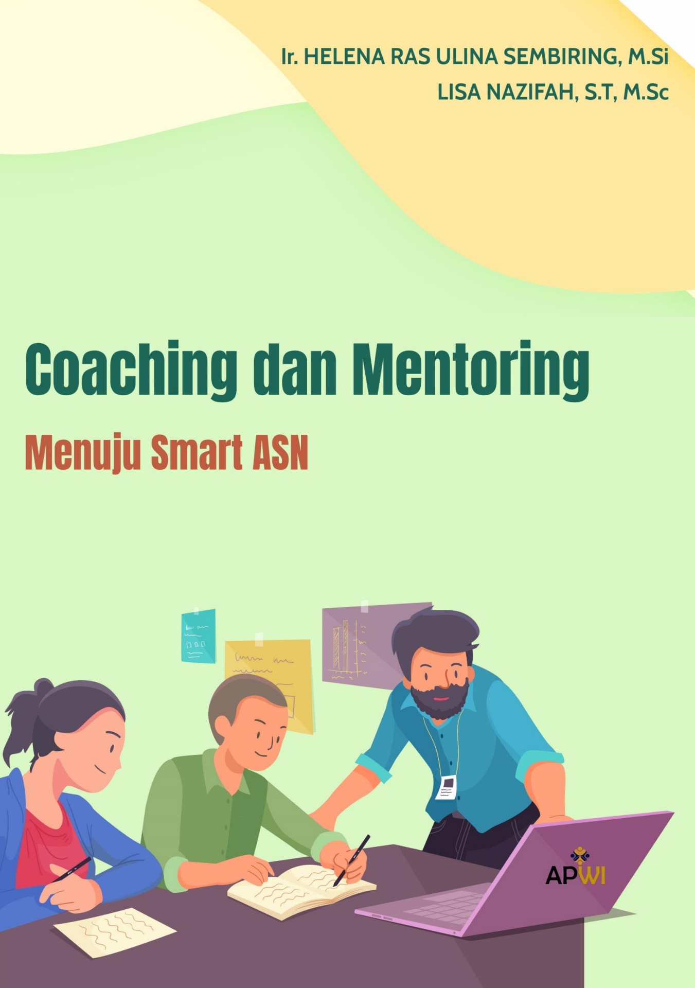 Coaching dan mentoring menuju smart ASN / Helena Ras Ulina Sembiring, Lisa Nazifah