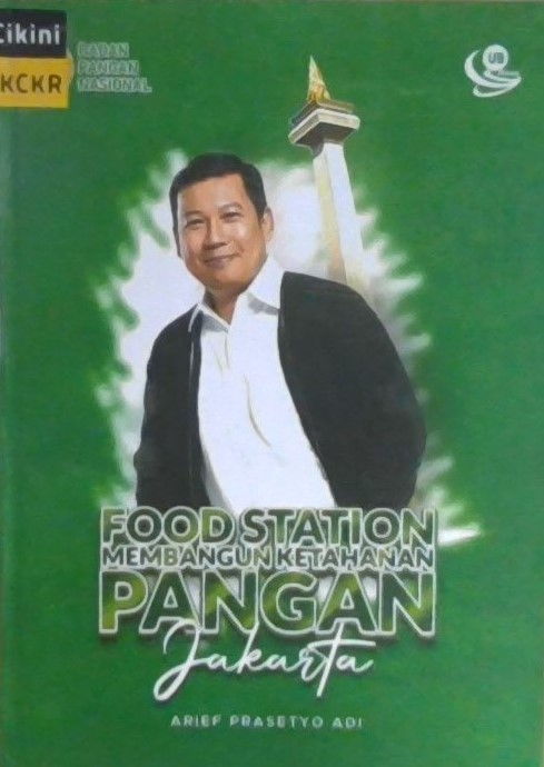 Food station membangun ketahanan panganJakarta