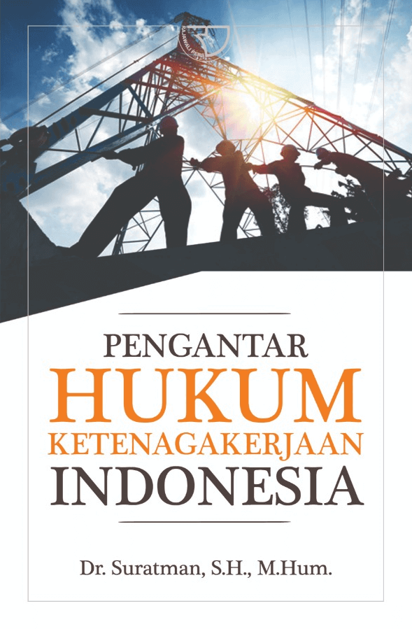 Pengantar hukum ketenagakerjaan Indonesia