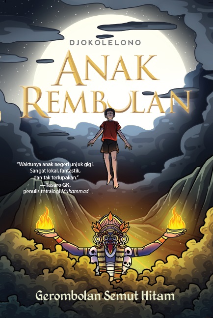 Anak rembulan : gerombolan semut hitam