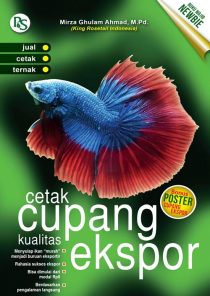 Cetak cupang kuallitas ekspor / Mirza Ghulam Ahmad