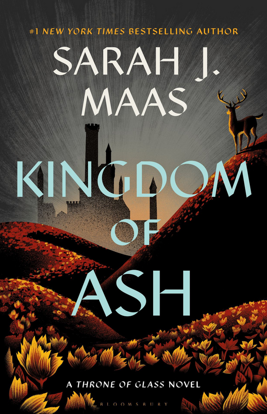 Kingdom of ash :  a throne of glass novel / Sarah J. Maas