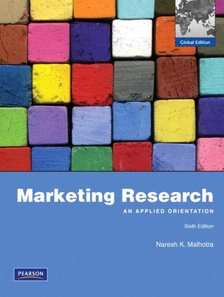 Marketing research : an applied orientation global edition