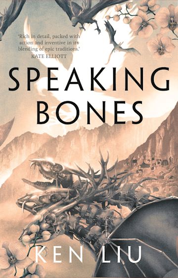 Speaking bones / Ken Liu